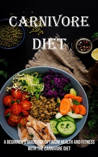 Abbildung von: Carnivore Diet - Adam Gilbin