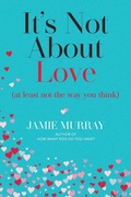 Cover: It's Not About Love (at least not the way you think) - Ygtmama Inc.