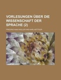 Cover: Vorlesungen Uber Die Wissenschaft Der Sprache (2 ) - Rarebooksclub.com