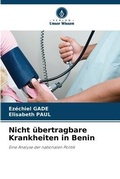 Cover: Nicht uebertragbare Krankheiten in Benin - Verlag Unser Wissen