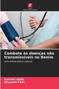 Cover: Combate as doencas nao transmissiveis no Benim - Edicoes Nosso Conhecimento