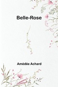 Cover: Belle-Rose - ALPHA EDITION
