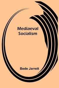 Enlarge image Cover: Mediaeval Socialism - ALPHA EDITION