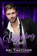 Cover: His Wedding Date (Destination Weddings, #1) - Aspendawn Press