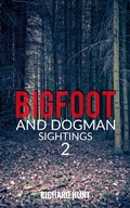 Cover: Bigfoot and Dogman Sightings 2 - Tom Lyons Books