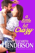 Cover: A Little Bit Crazy - Janet Elizabeth Henderson