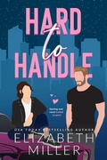 Cover: Hard to Handle (Kavanagh Family Romance) - Elizabeth Miller