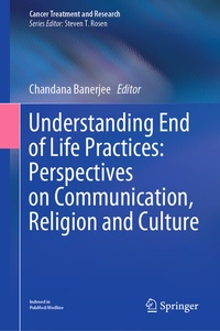 Abbildung von: Understanding End of Life Practices: Perspectives on Communication, Religion and Culture - Springer