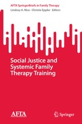 Cover: Social Justice and Systemic Family Therapy Training - Springer