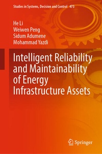 Enlarge image Cover: Intelligent Reliability and Maintainability of Energy Infrastructure Assets - Springer