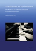 Cover: Musiktherapie als Psychotherapie f&uuml;r Menschen mit Intelligenzminderung oder fehlender Sprache - Reichert Verlag