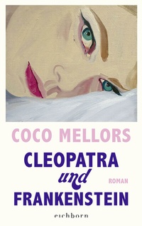 Abbildung von: Cleopatra und Frankenstein - Eichborn