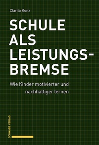 Abbildung von: Schule als Leistungsbremse - Schwabe Verlagsgruppe AG Schwabe Verlag
