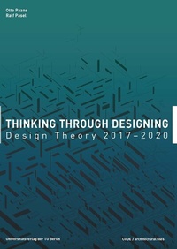 Enlarge image Cover: Thinking Through Designing - Universitätsverlag der TU Berlin
