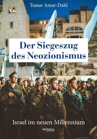 Abbildung von: Der Siegeszug des Neozionismus - Promedia