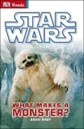 Cover: Star Wars What Makes A Monster? - DK Children
