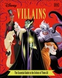 Cover: Disney Villains The Essential Guide New Edition - DK Children