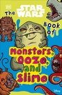 Cover: The Star Wars Book of Monsters, Ooze and Slime - DK Children