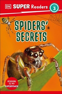 Abbildung von: DK Super Readers Level 3 Spiders' Secrets - DK Children