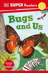 Abbildung von: DK Super Readers Level 2 Bugs and Us - DK Children
