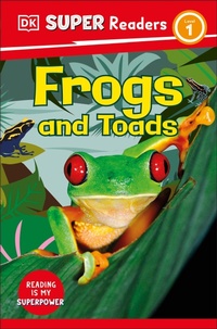 Abbildung von: DK Super Readers Level 1 Frogs and Toads - DK Children