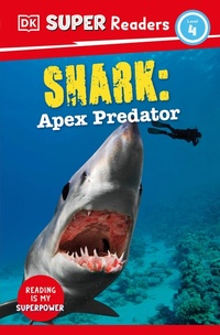 Abbildung von: DK Super Readers Level 4 Shark: Apex Predator - DK Children