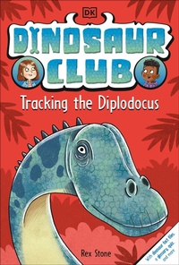 Abbildung von: Dinosaur Club: Tracking the Diplodocus - DK flip