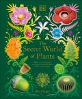 Cover: The Secret World of Plants - DK Children
