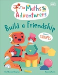 Cover: The Maths Adventurers Build a Friendship - DK Children