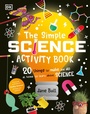 Cover: The Simple Science Activity Book - DK Children