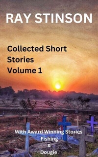 Abbildung von: Collected Short Stories. Volume 1 - Ray Stinson