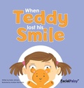 Cover: When Teddy Lost His Smile - Facial Palsy UK