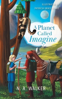 Enlarge image Cover: A Planet Called Imagine - FriesenPress