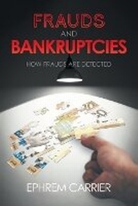 Abbildung von: Frauds and Bankruptcies - FriesenPress