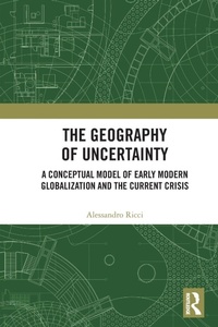Enlarge image Cover: The Geography of Uncertainty - Routledge