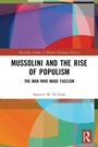 Cover: Mussolini and the Rise of Populism - Routledge