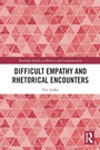 Cover: Difficult Empathy and Rhetorical Encounters - Routledge