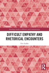 Abbildung von: Difficult Empathy and Rhetorical Encounters - Routledge