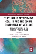 Cover: Sustainable Development Goal 16 and the Global Governance of Violence - Routledge