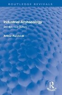Abbildung von: Industrial Archaeology - Routledge