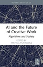 Cover: AI and the Future of Creative Work - Routledge