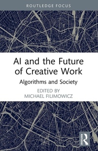 Enlarge image Cover: AI and the Future of Creative Work - Routledge