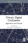 Cover: China's Digital Civilization - Routledge
