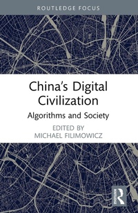 Enlarge image Cover: China's Digital Civilization - Routledge