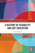 Cover: A History of Disability and Art Education - Routledge