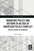 Bild: Managing Policy and Reform in an Era of American Police Conflict - Routledge