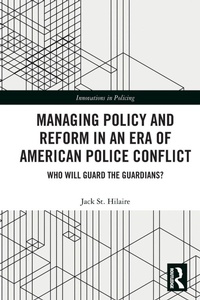 Abbildung von: Managing Policy and Reform in an Era of American Police Conflict - Routledge