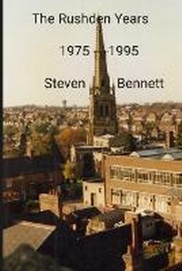 Enlarge image Cover: The Rushden Years - Lulu Press Inc