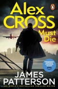 Cover: Alex Cross Must Die - Penguin (Cornerstone)