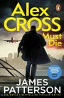 Cover: Alex Cross Must Die - Penguin (Cornerstone)